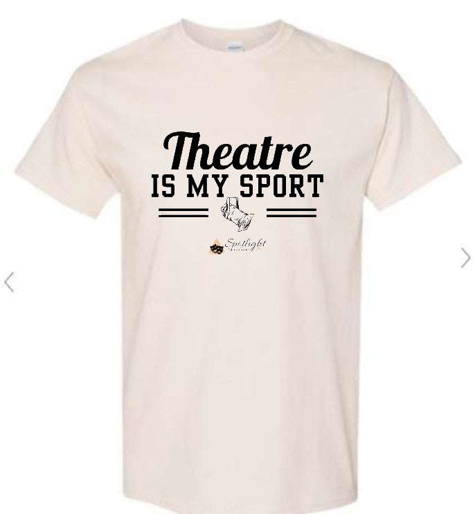 Theatre is my Sport Tee - Adult