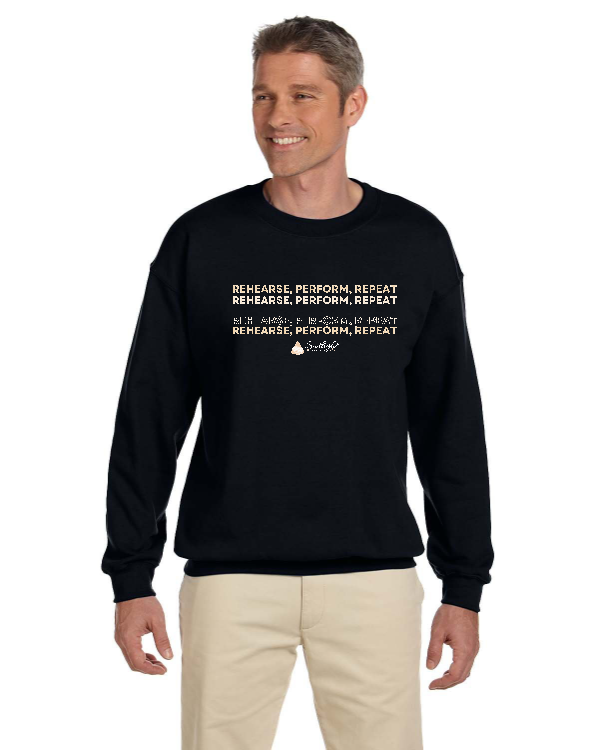 Rehearse Perform Repeat Crewneck Sweatshirt - Adult