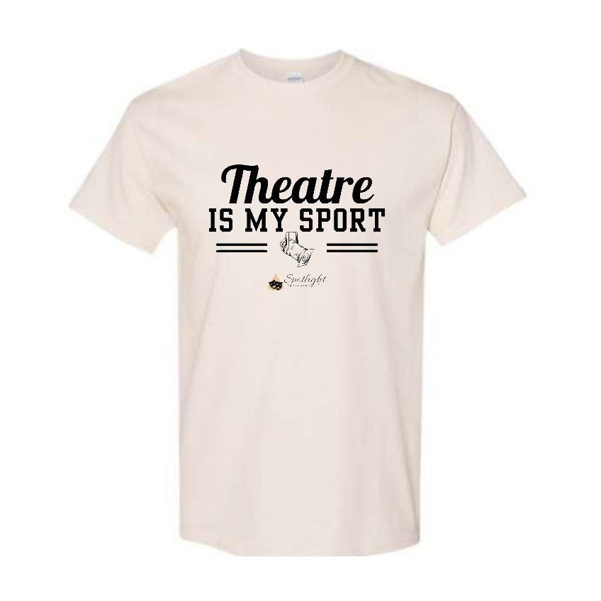Theatre is my Sport Tee - Adult