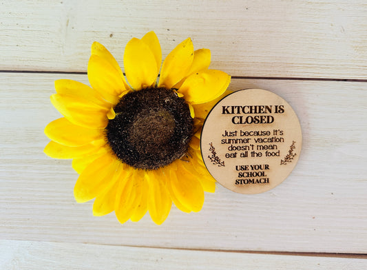 Kitchen is Closed Hanging Sign or Magnet