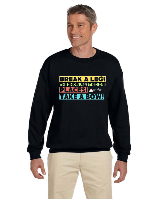 Break A Leg Crewneck Sweatshirt - Adult