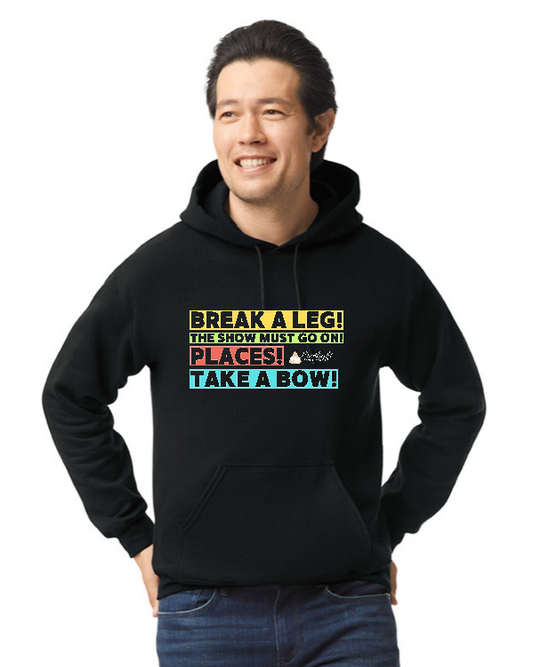 Break a Leg Hoodie - Adult