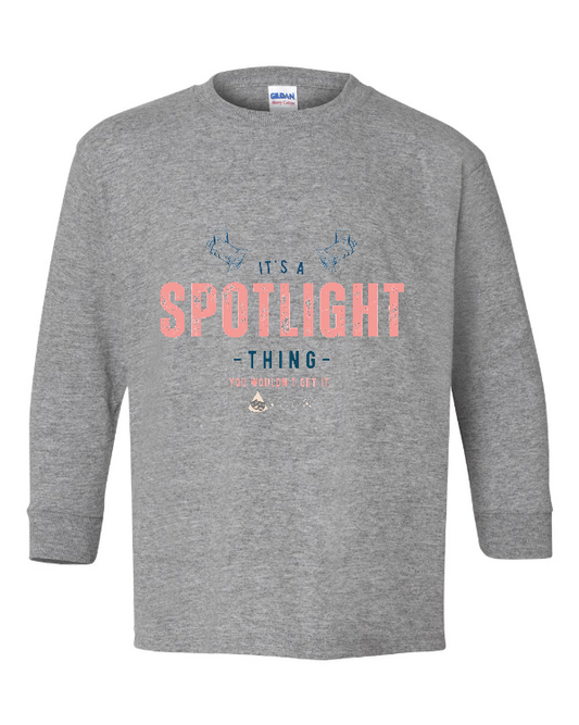 It's a Spotlight Thing Long Sleeved Tee - Youth