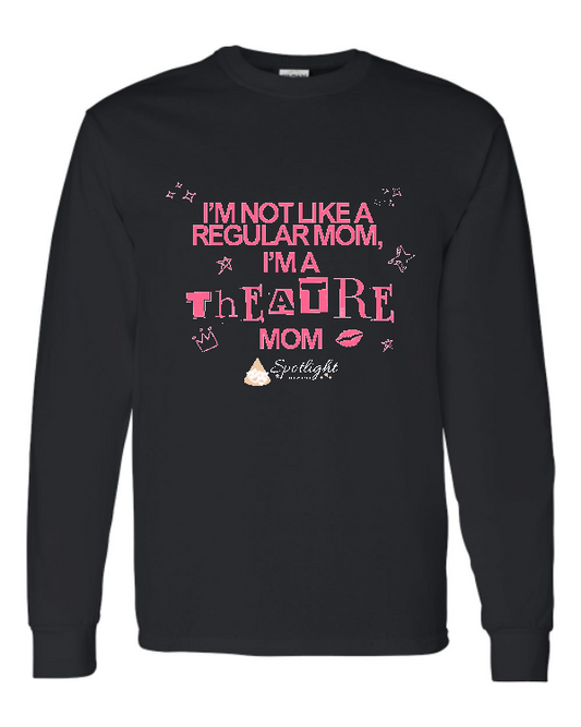 I'm Not a Regular Mom Long Sleeved Tee - Adult