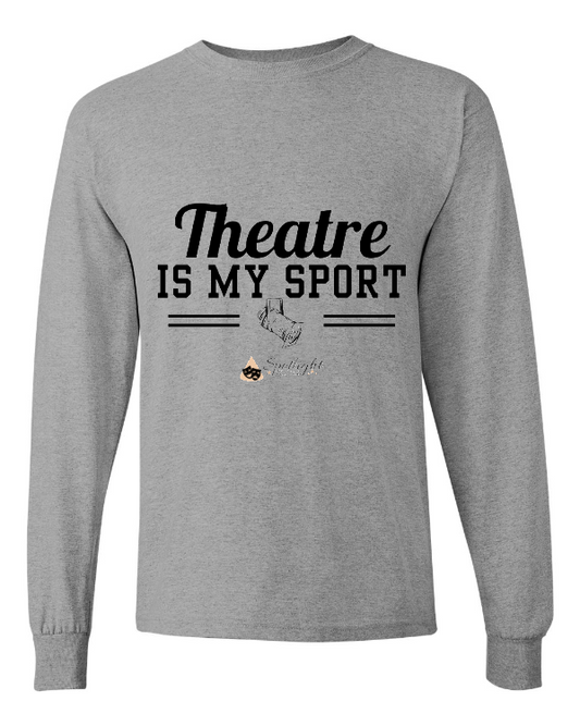 Theatre is My Sport Long Sleeved Tee - Adult