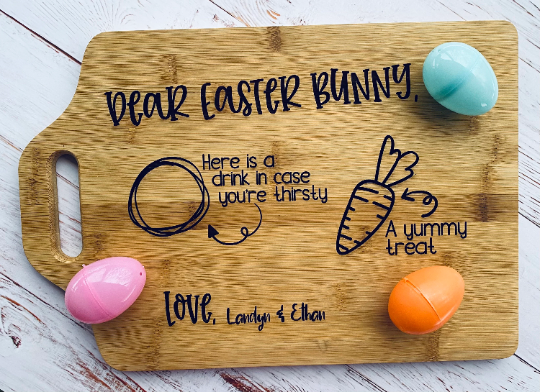 Dear Easter Bunny Engraved Cutting Board Tray *AS SEEN ON THE TODAY SHOW WITH HODA & JENNA