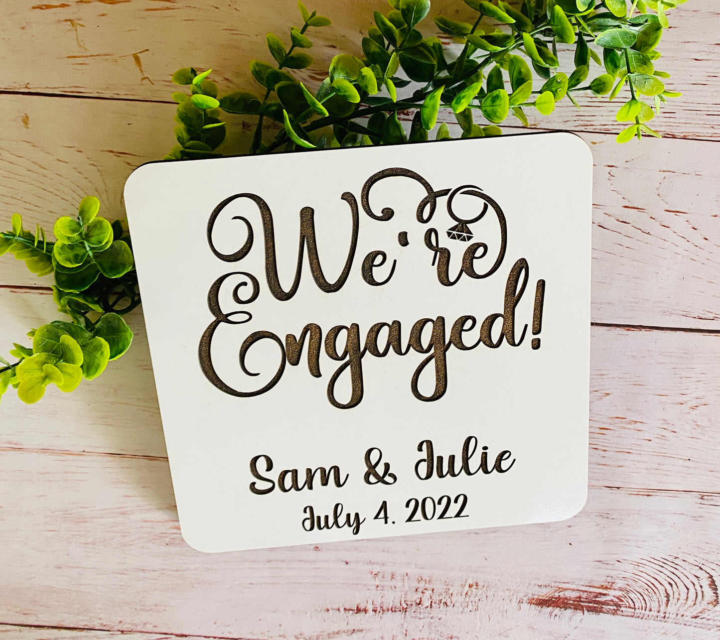 We Are Engaged Sign